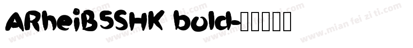 ARheiB5SHK bold字体转换